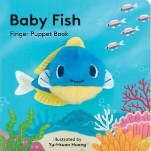Baby Fish: Finger Puppet Book -- Chronicle Books